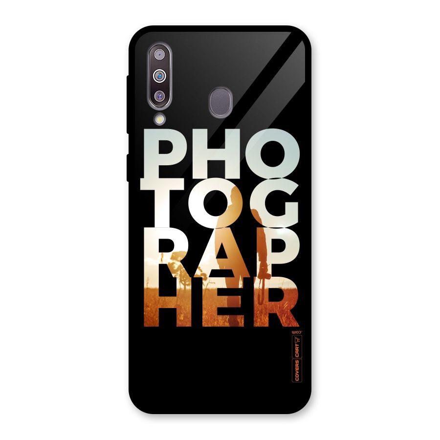 Photographer Typography Glass Back Case for Galaxy M30