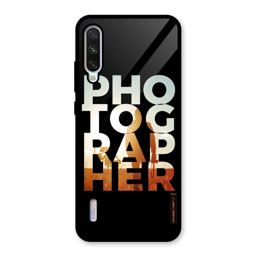 Photographer Typography Glass Back Case for Mi A3