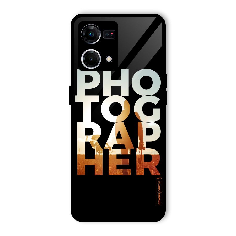Photographer Typography Glass Back Case for Oppo F21s Pro 4G