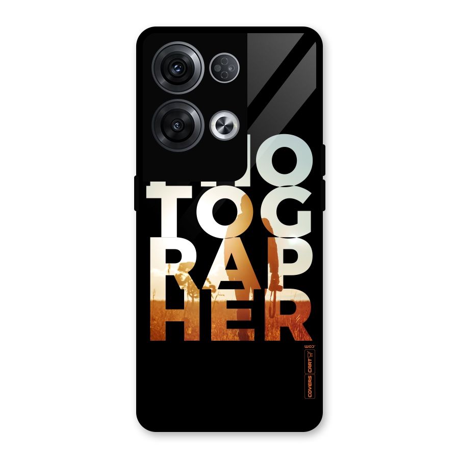 Photographer Typography Glass Back Case for Oppo Reno8 Pro 5G