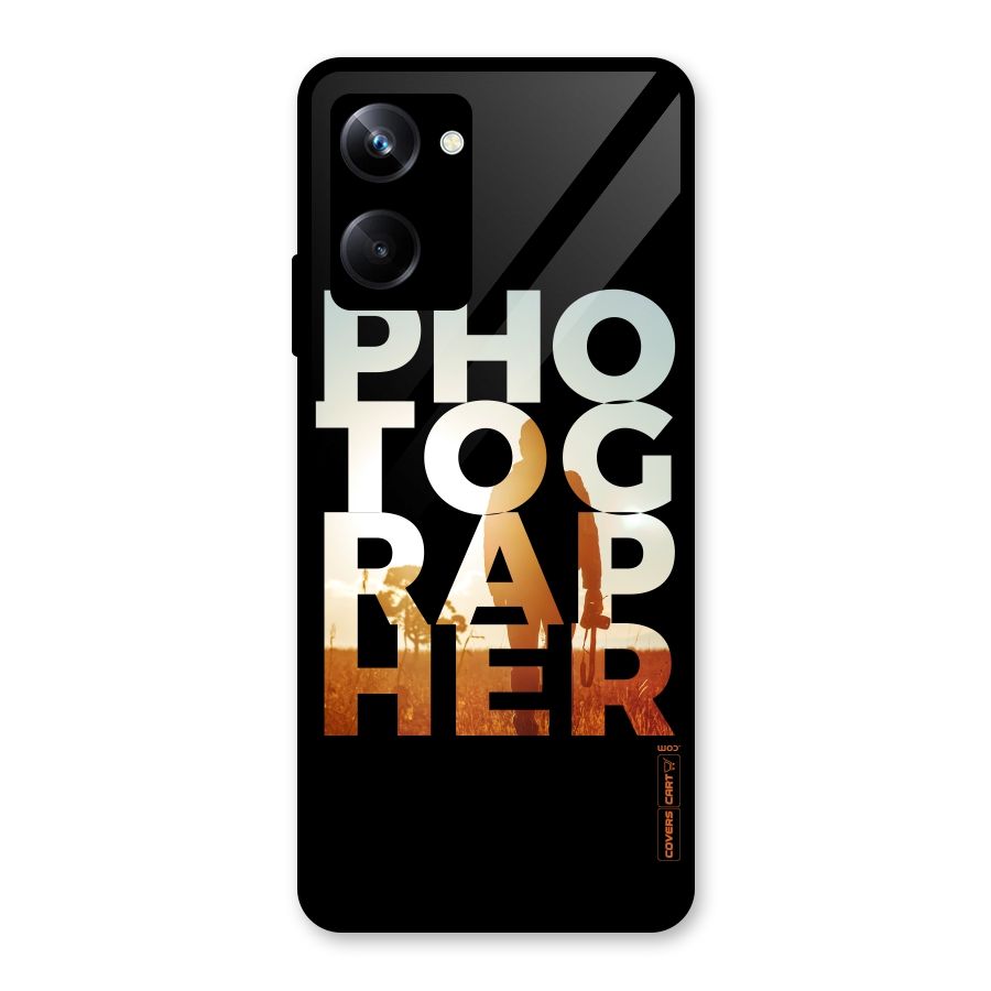 Photographer Typography Glass Back Case for Realme 10 Pro