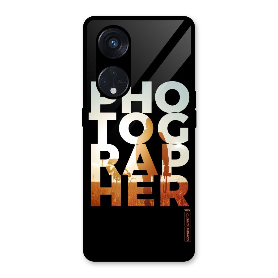 Photographer Typography Glass Back Case for Reno8 T 5G