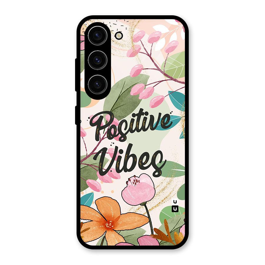 Positive Vibes Glass Back Case for Galaxy S23
