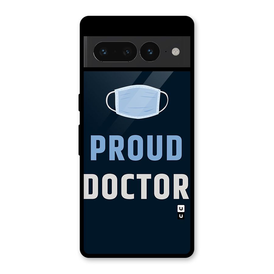 Proud Doctor Glass Back Case for Google Pixel 7 Pro