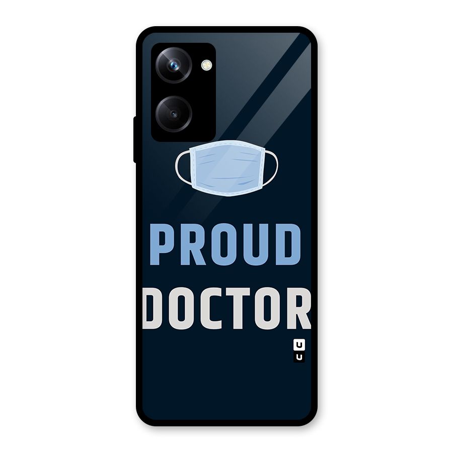 Proud Doctor Glass Back Case for Realme 10 Pro