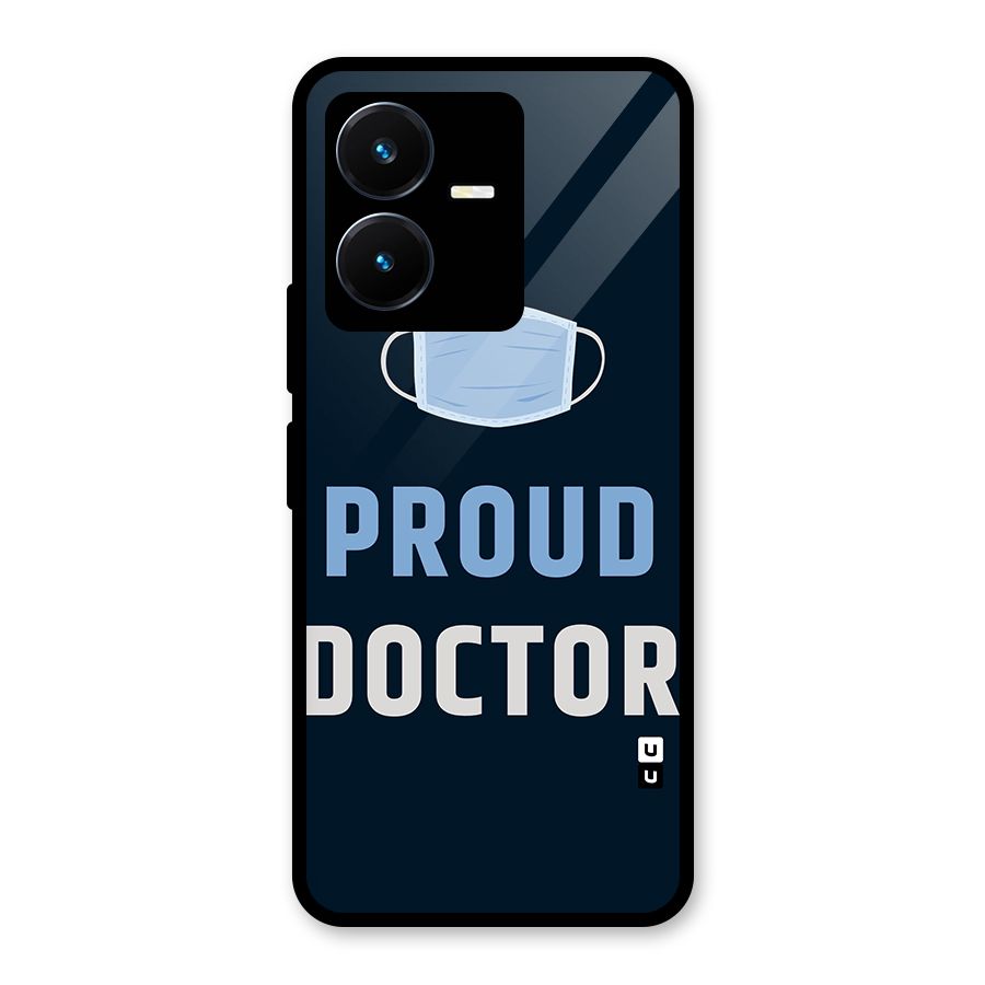 Proud Doctor Glass Back Case for Vivo Y22