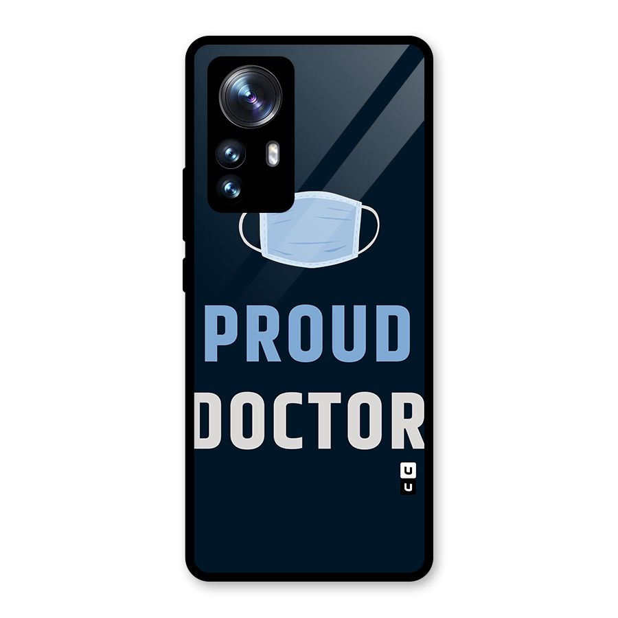 Proud Doctor Glass Back Case for Xiaomi 12 Pro