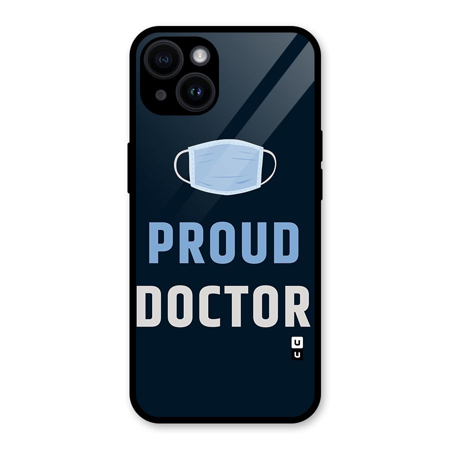 Proud Doctor Glass Back Case for iPhone 14