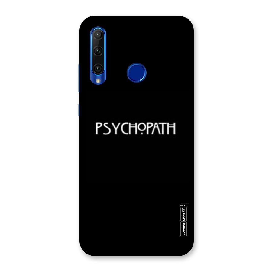 Psycopath Alert Back Case for Honor 20i