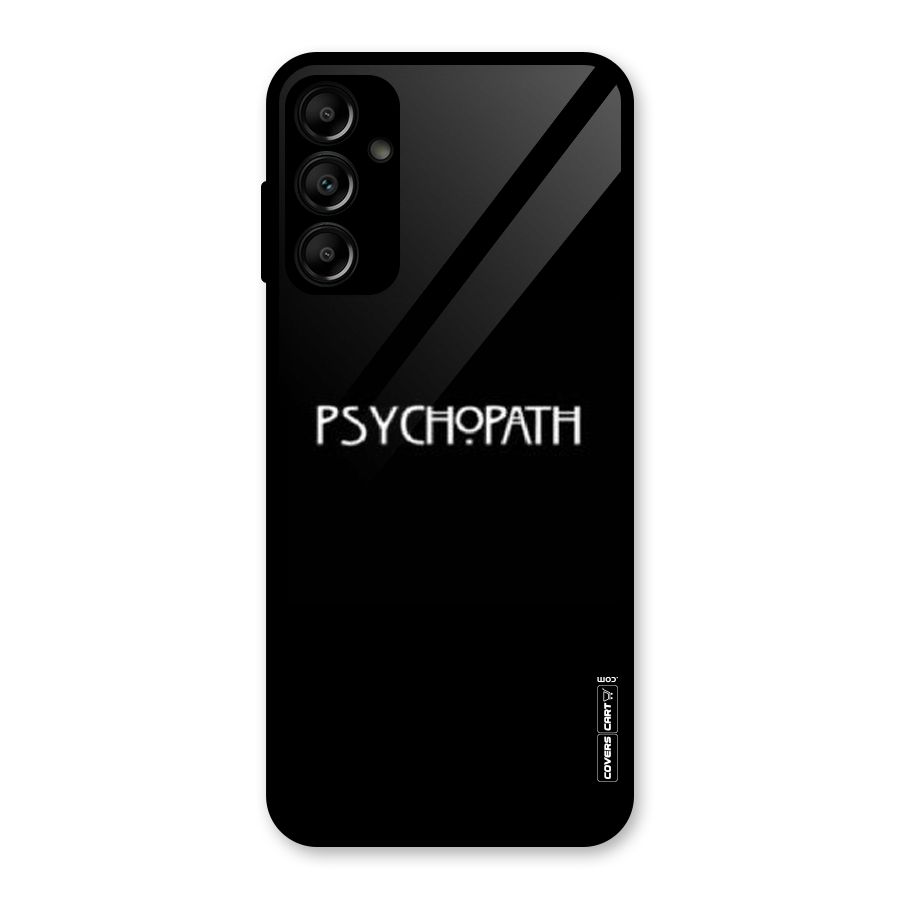 Psycopath Alert Glass Back Case for Galaxy A14 5G