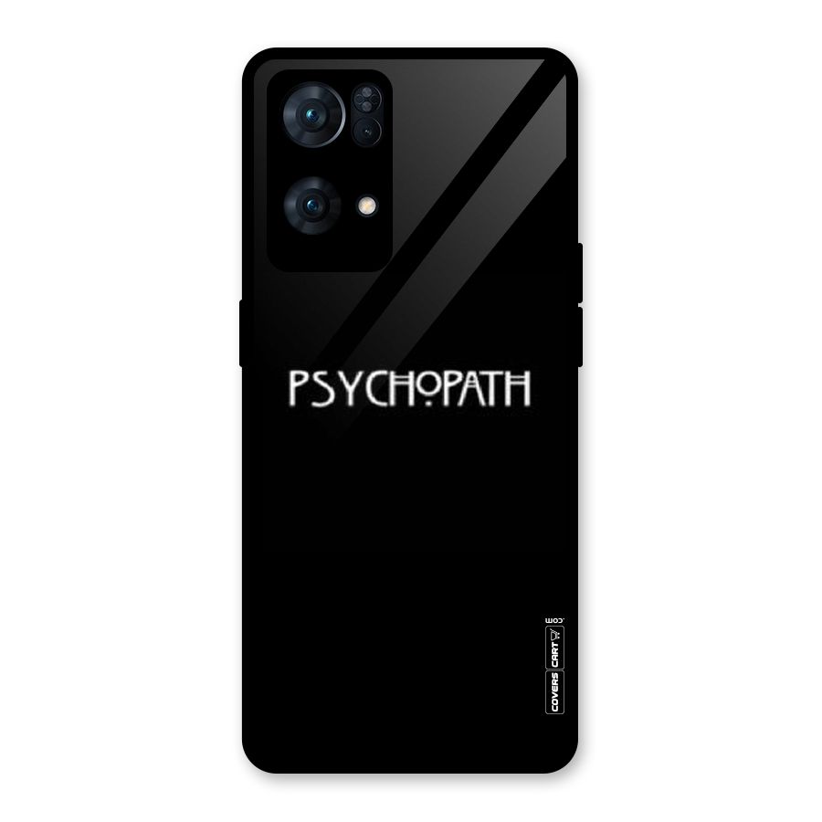 Psycopath Alert Glass Back Case for Oppo Reno7 Pro 5G
