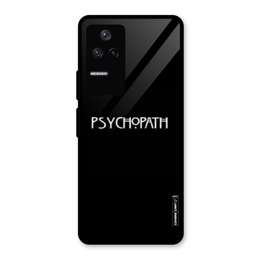Psycopath Alert Glass Back Case for Poco F4 5G