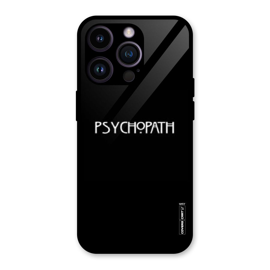 Psycopath Alert Glass Back Case for iPhone 14 Pro