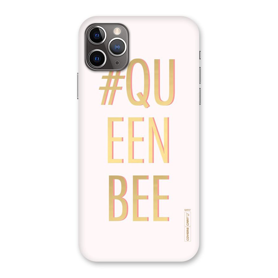 Queen Bee Back Case for iPhone 11 Pro Max