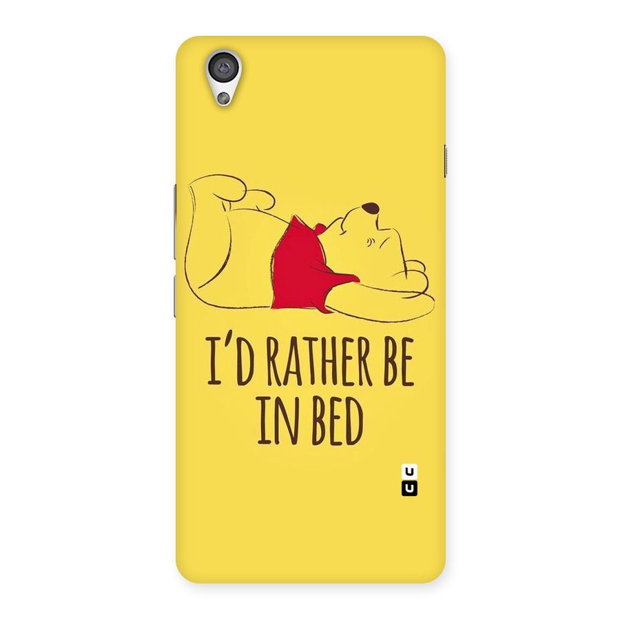 Rather Be In Bed Back Case for OnePlus X