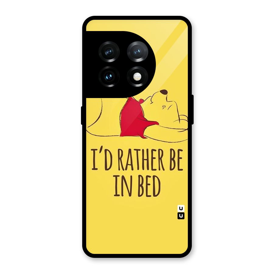 Rather Be In Bed Glass Back Case for OnePlus 11