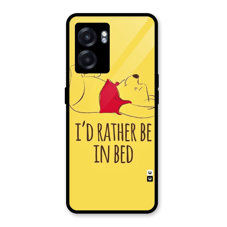 Rather Be In Bed Glass Back Case for Oppo K10 (5G)