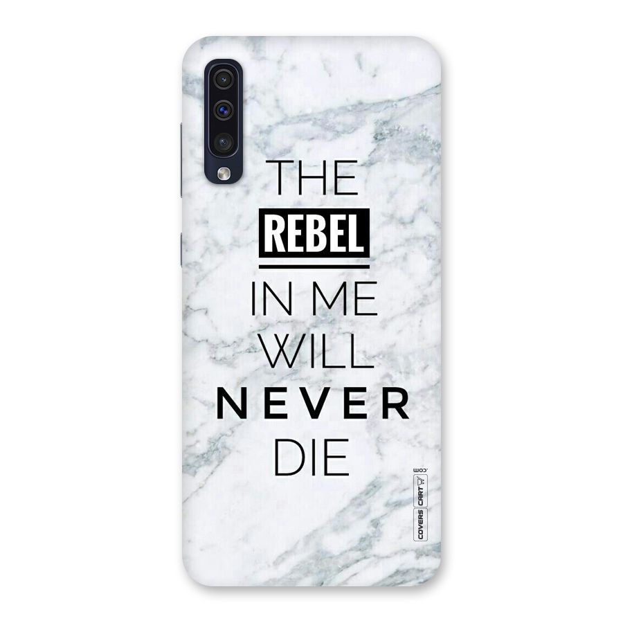 Rebel Will Not Die Back Case for Galaxy A50s