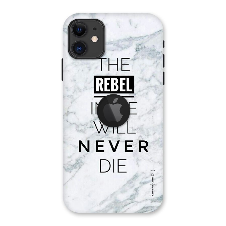 Rebel Will Not Die Back Case for iPhone 11 Logo Cut