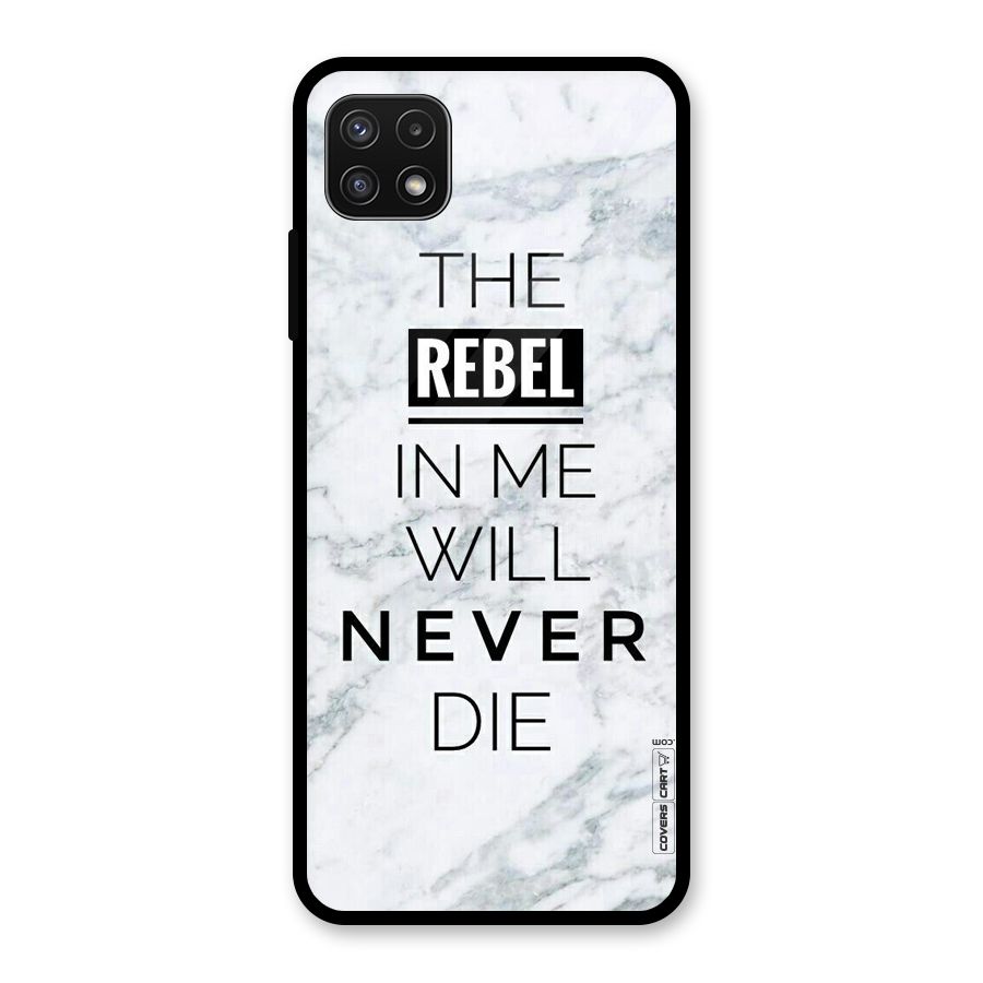 Rebel Will Not Die Glass Back Case for Galaxy A22 5G