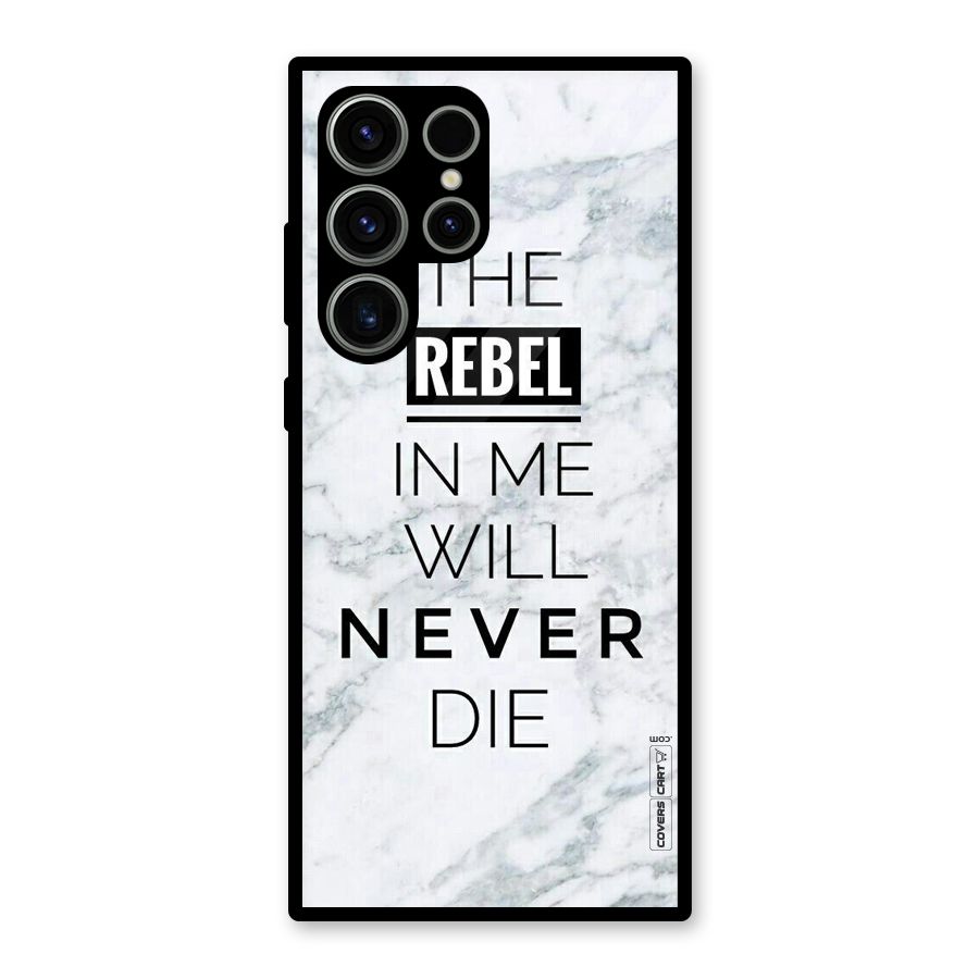 Rebel Will Not Die Glass Back Case for Galaxy S23 Ultra
