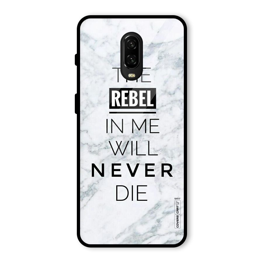 Rebel Will Not Die Glass Back Case for OnePlus 6T