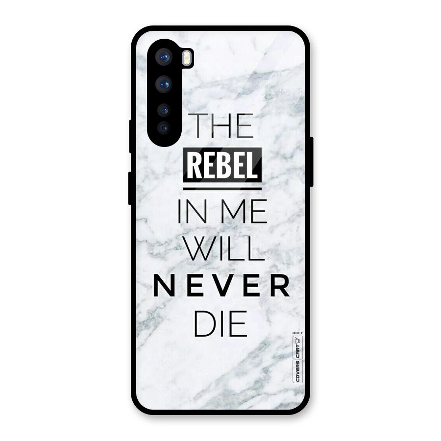 Rebel Will Not Die Glass Back Case for OnePlus Nord