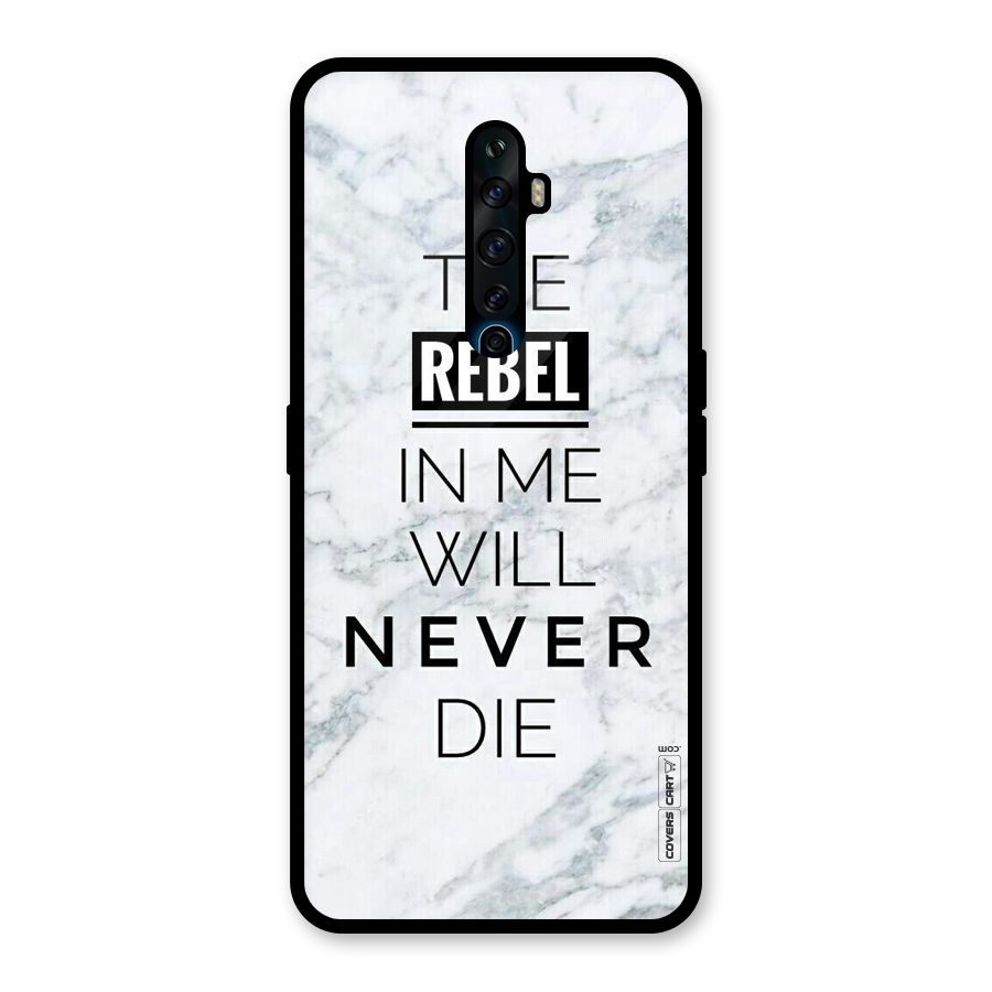 Rebel Will Not Die Glass Back Case for Oppo Reno2 Z