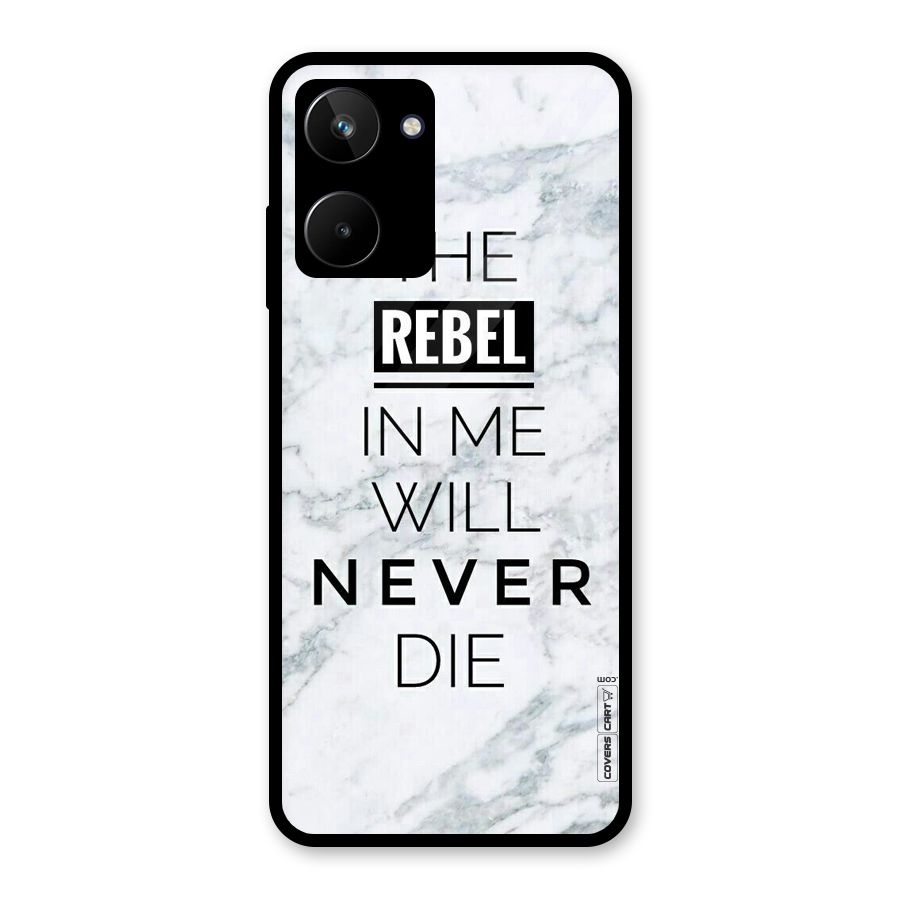 Rebel Will Not Die Glass Back Case for Realme 10