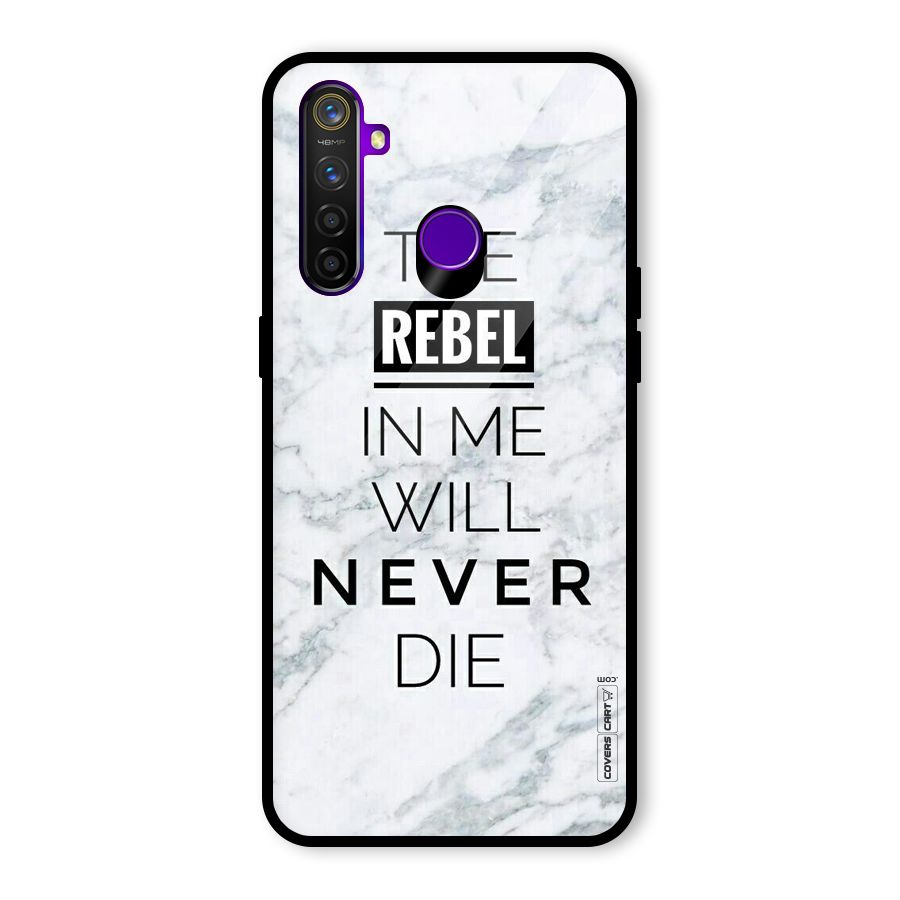 Rebel Will Not Die Glass Back Case for Realme 5 Pro