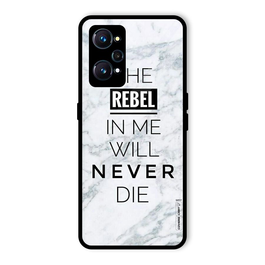 Rebel Will Not Die Glass Back Case for Realme GT 2