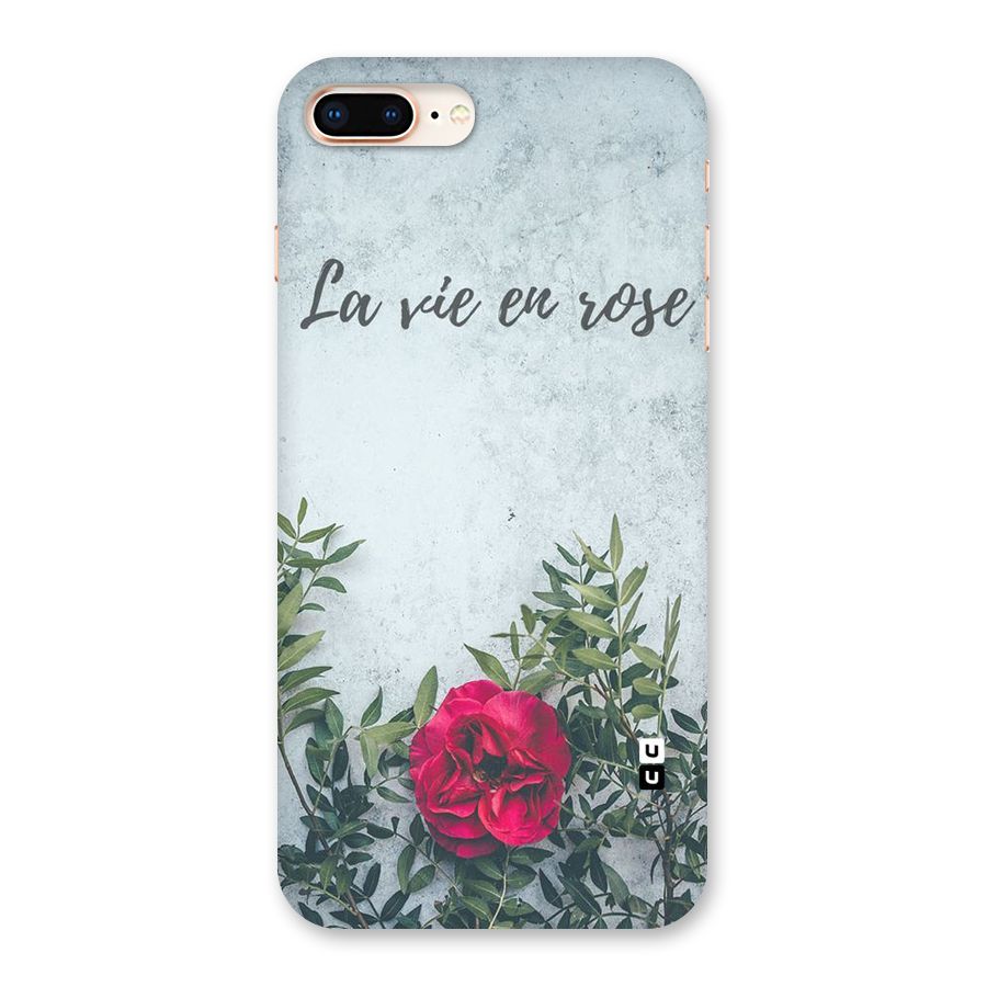 Rose Life Back Case for iPhone 8 Plus
