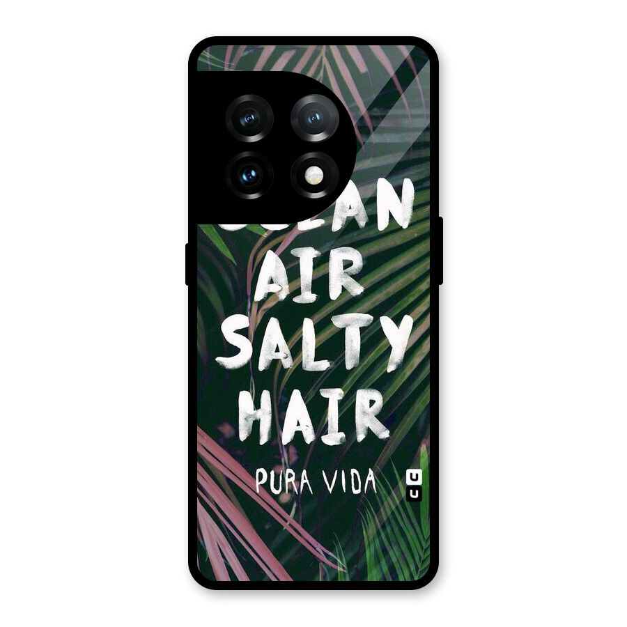 Salty Hair Glass Back Case for OnePlus 11