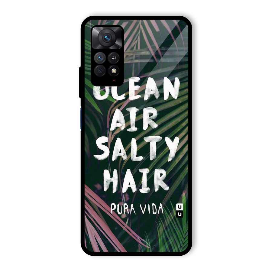 Salty Hair Glass Back Case for Redmi Note 11 Pro