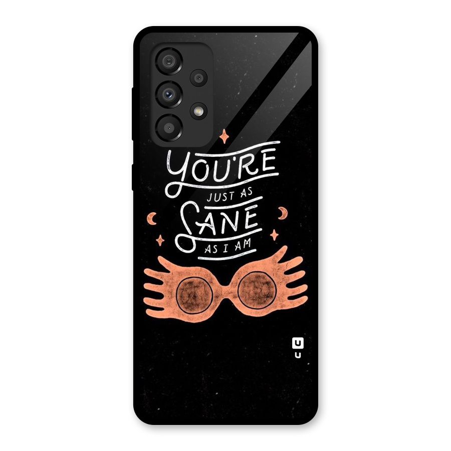 Sane As I Glass Back Case for Galaxy A33 5G
