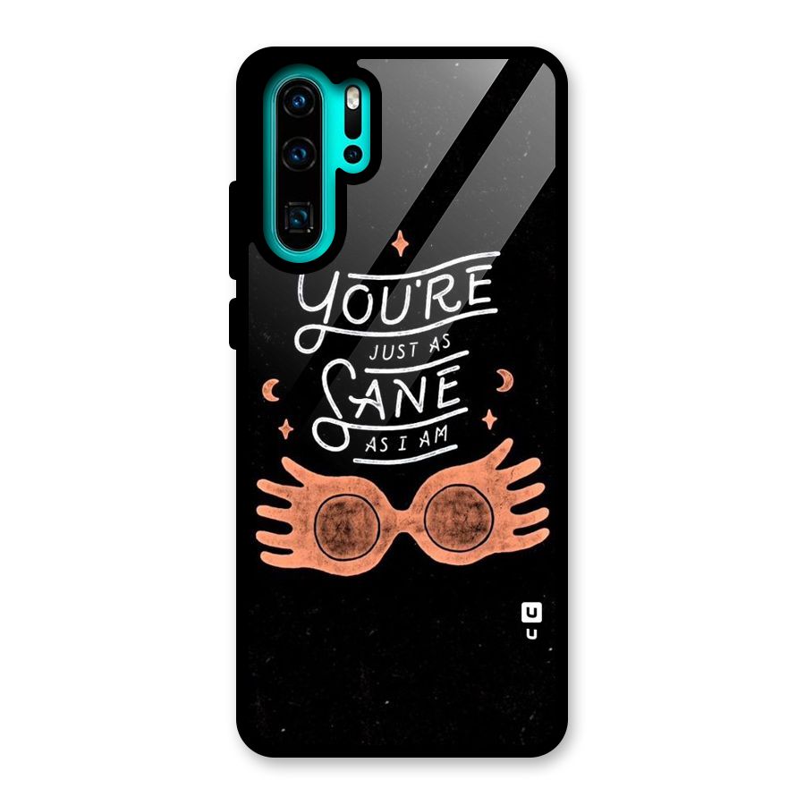 Sane As I Glass Back Case for Huawei P30 Pro