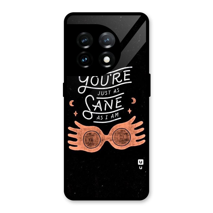 Sane As I Glass Back Case for OnePlus 11