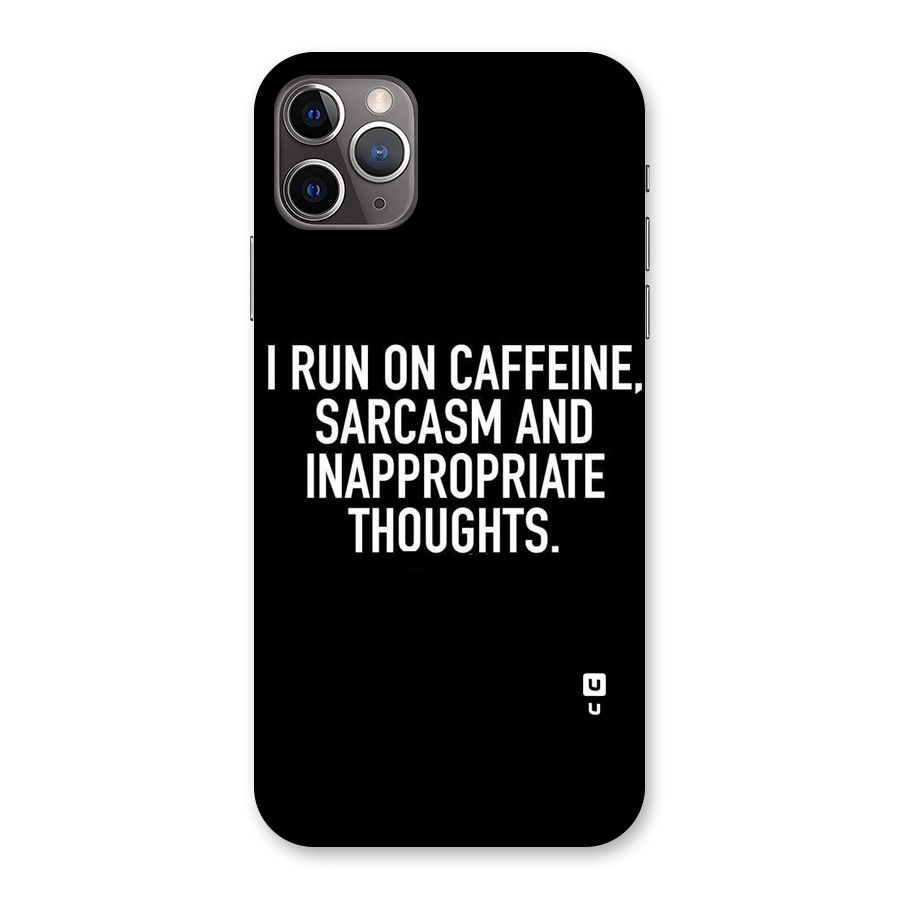Sarcasm And Caffeine Back Case for iPhone 11 Pro Max