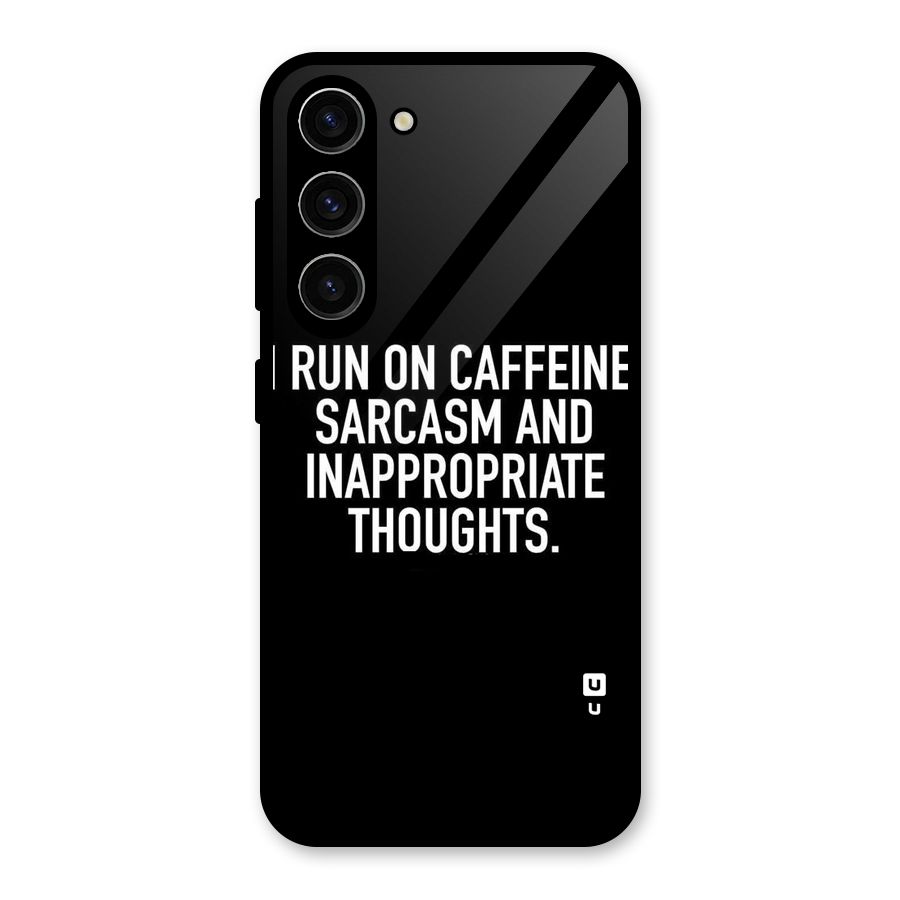 Sarcasm And Caffeine Glass Back Case for Galaxy S23