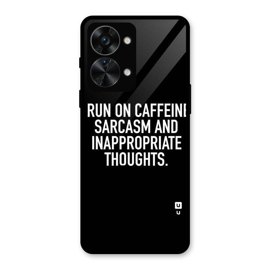 Sarcasm And Caffeine Glass Back Case for OnePlus Nord 2T
