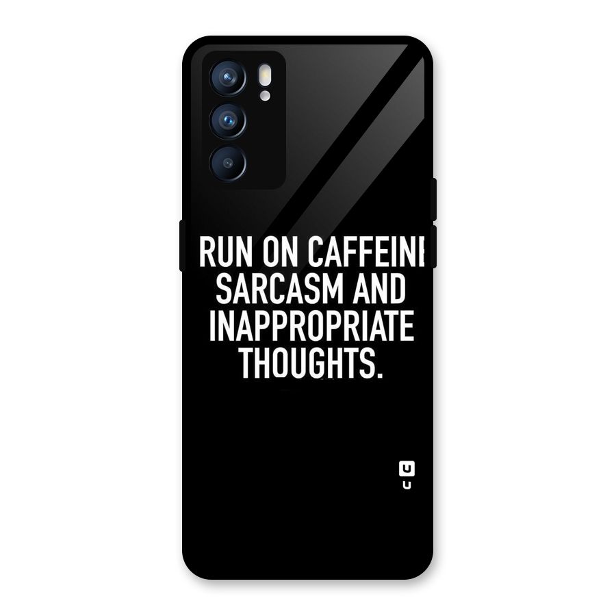Sarcasm And Caffeine Glass Back Case for Oppo Reno6 5G