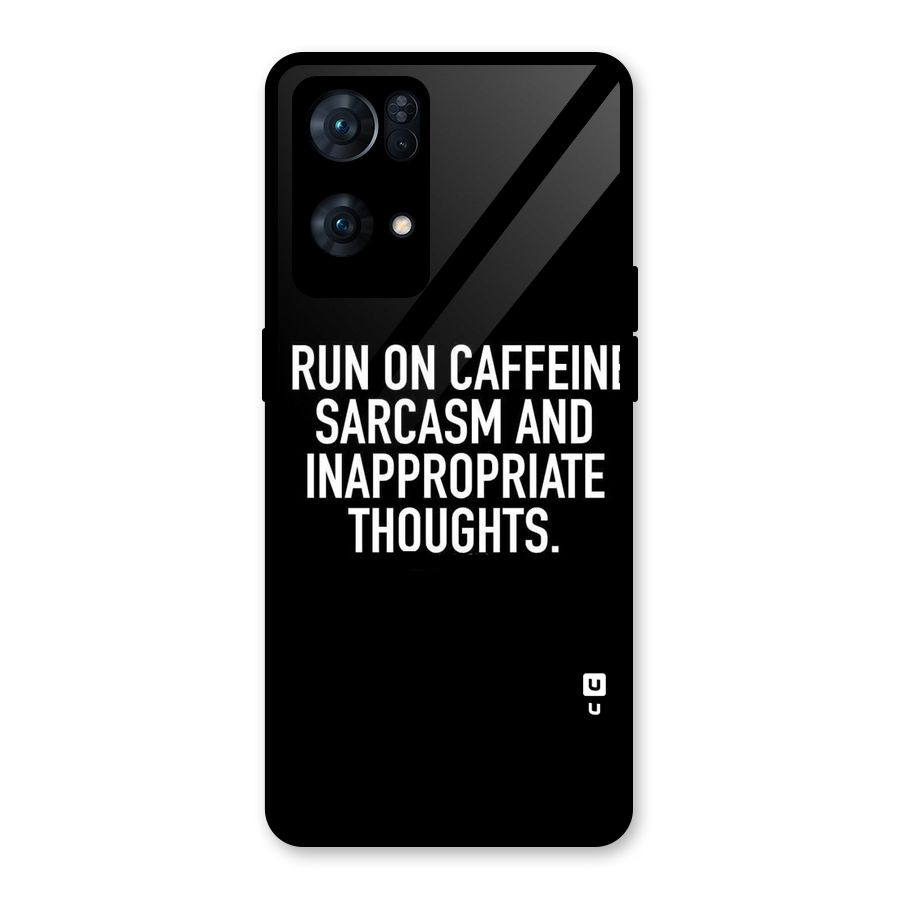 Sarcasm And Caffeine Glass Back Case for Oppo Reno7 Pro 5G