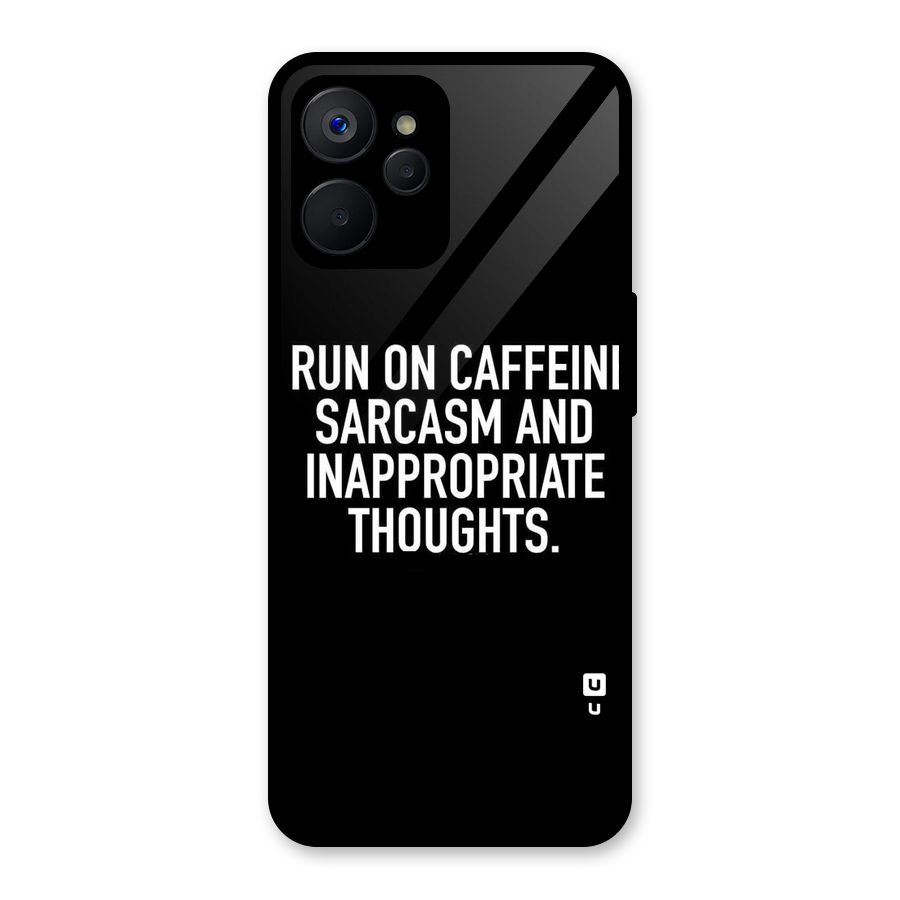 Sarcasm And Caffeine Glass Back Case for Realme 9i 5G