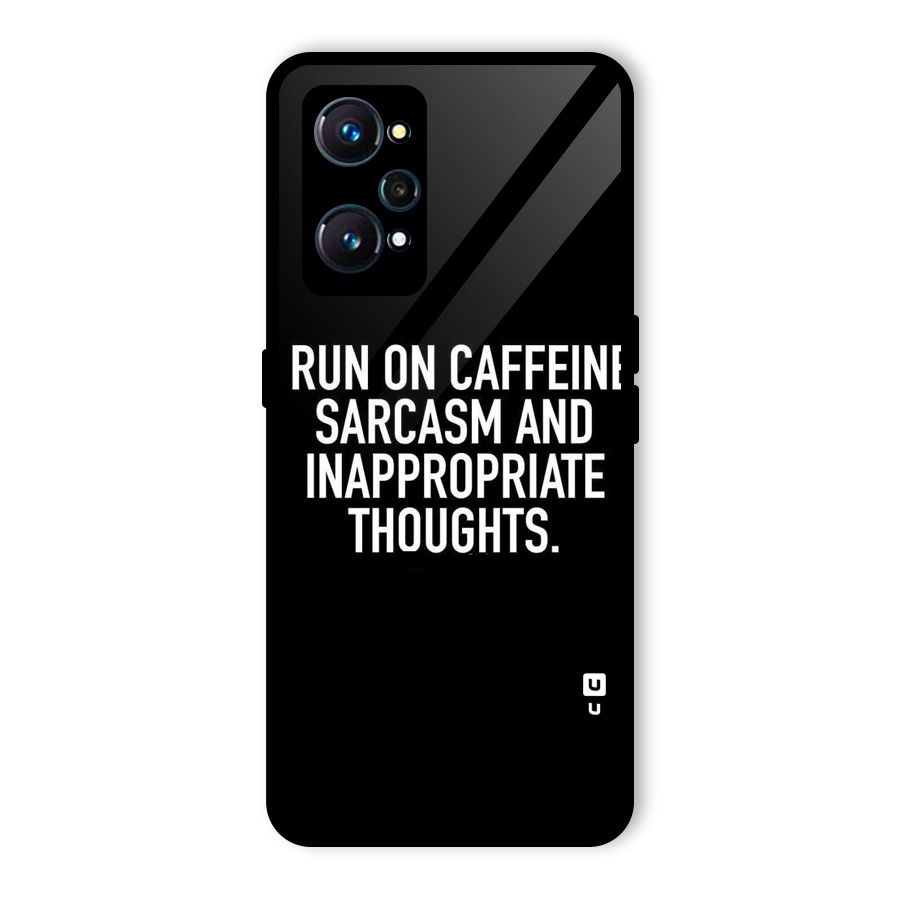 Sarcasm And Caffeine Glass Back Case for Realme GT 2