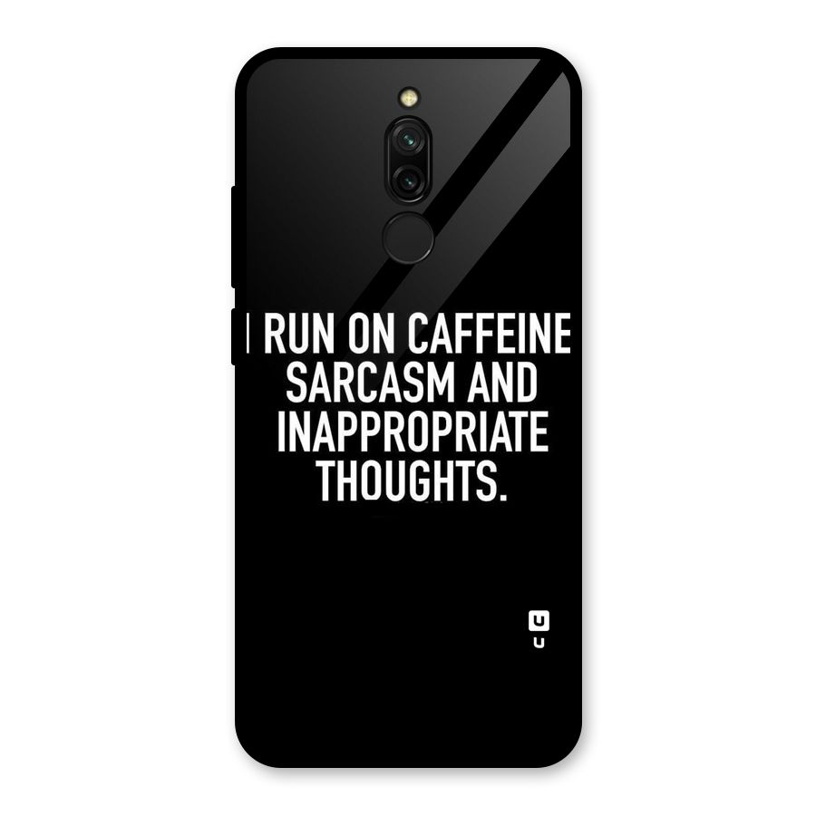 Sarcasm And Caffeine Glass Back Case for Redmi 8