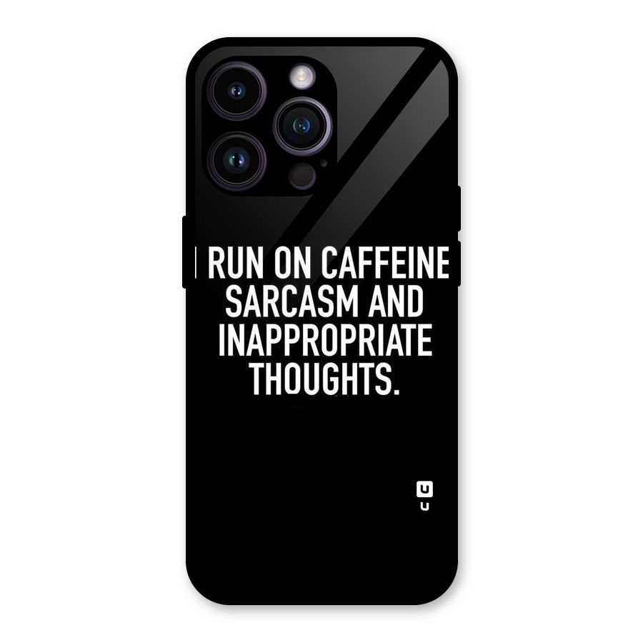 Sarcasm And Caffeine Glass Back Case for iPhone 14 Pro Max