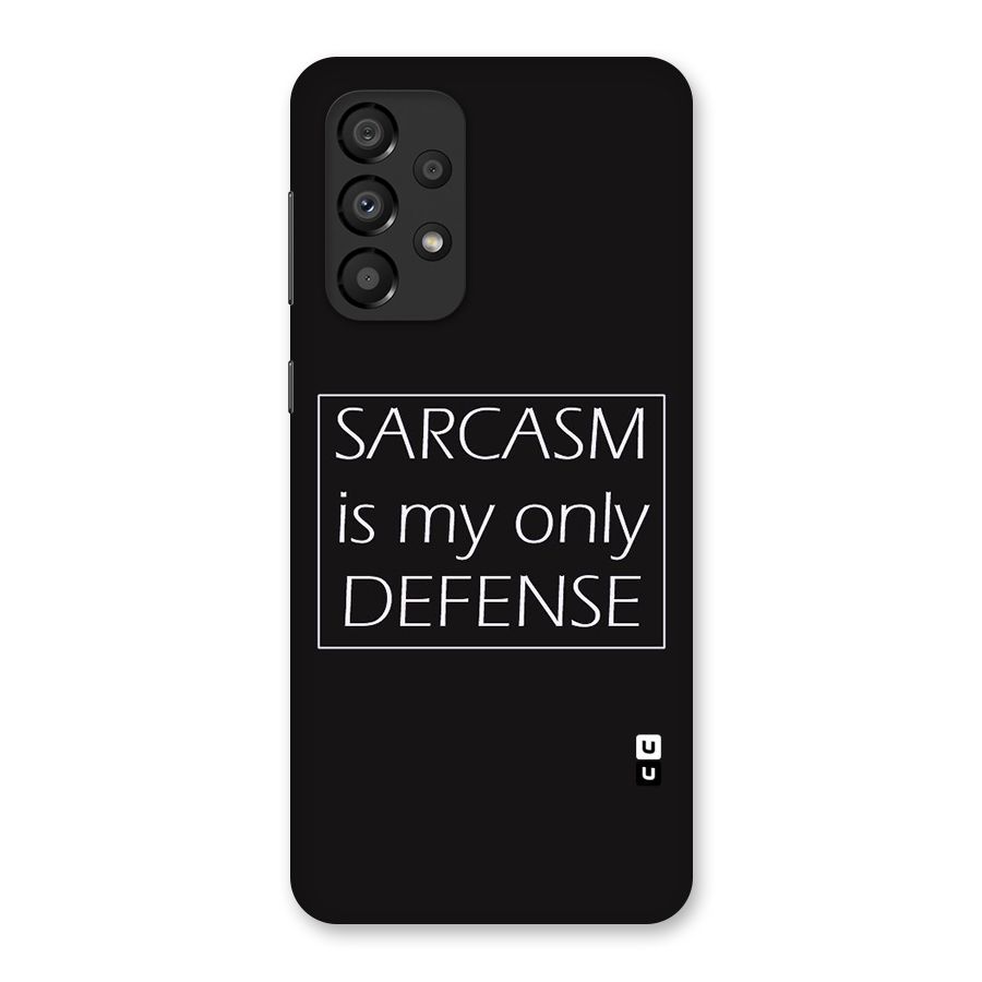 Sarcasm Defence Back Case for Galaxy A33 5G