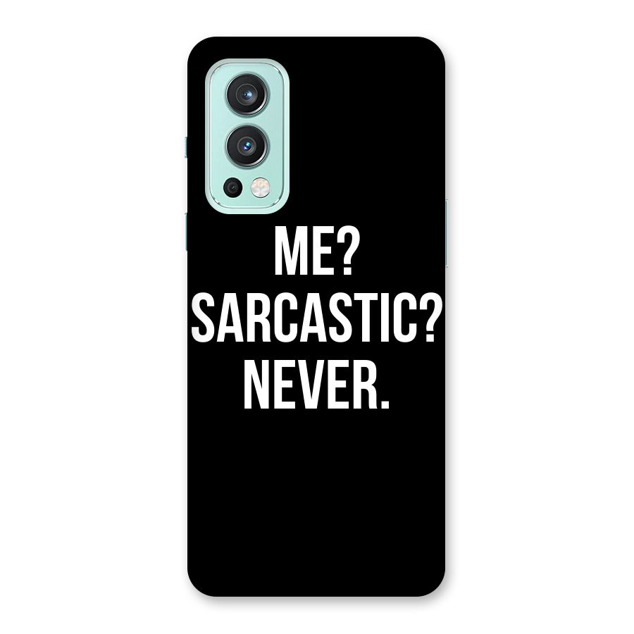 Sarcastic Quote Back Case for OnePlus Nord 2 5G