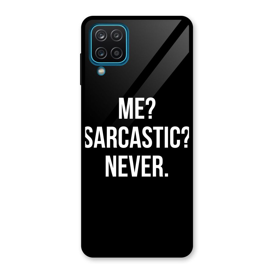 Sarcastic Quote Glass Back Case for Galaxy A12