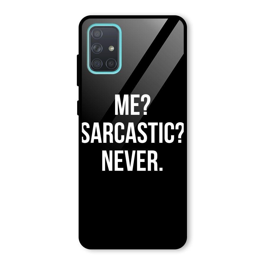 Sarcastic Quote Glass Back Case for Galaxy A71